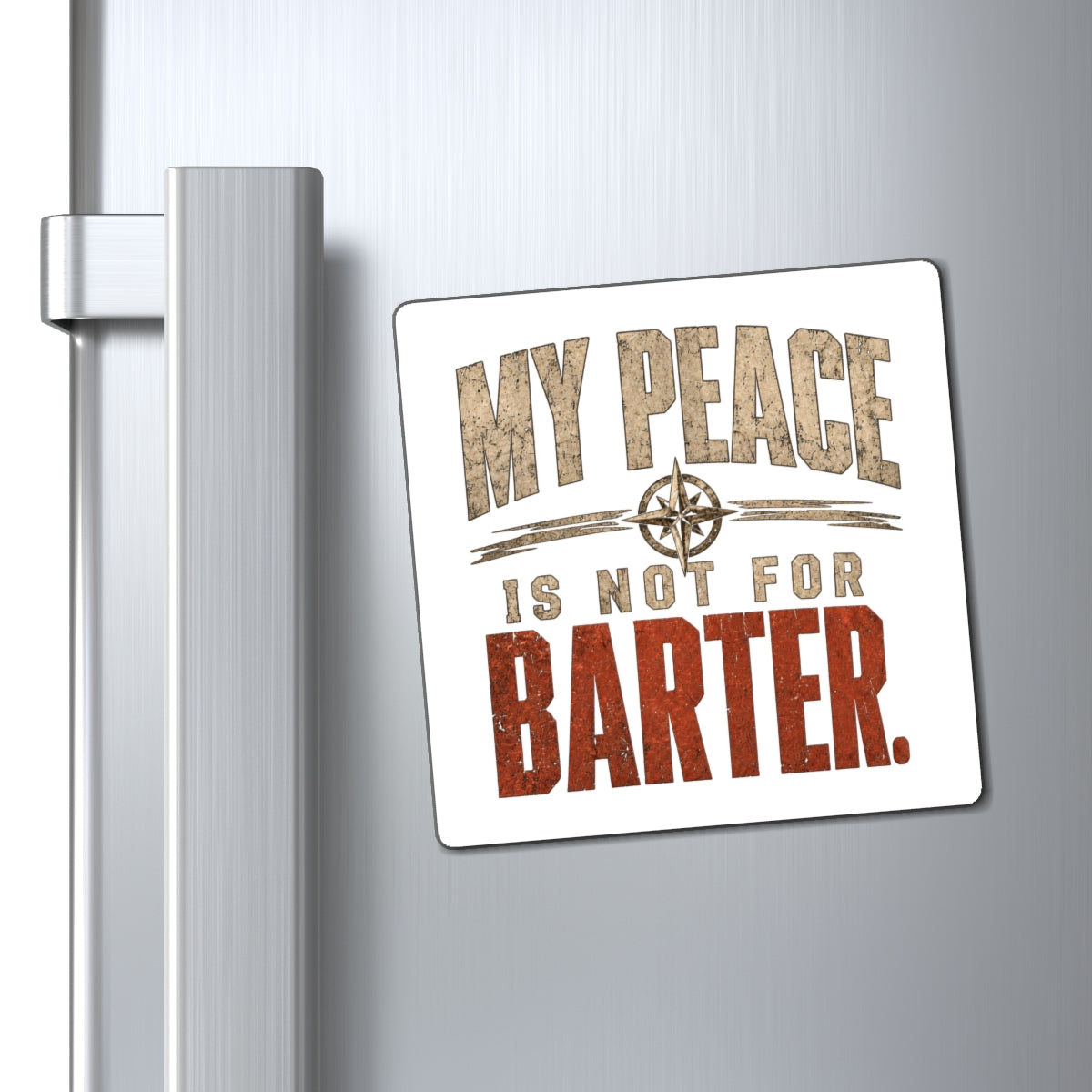 My Peace Is Not for Barter ARCHAIX statement magnet