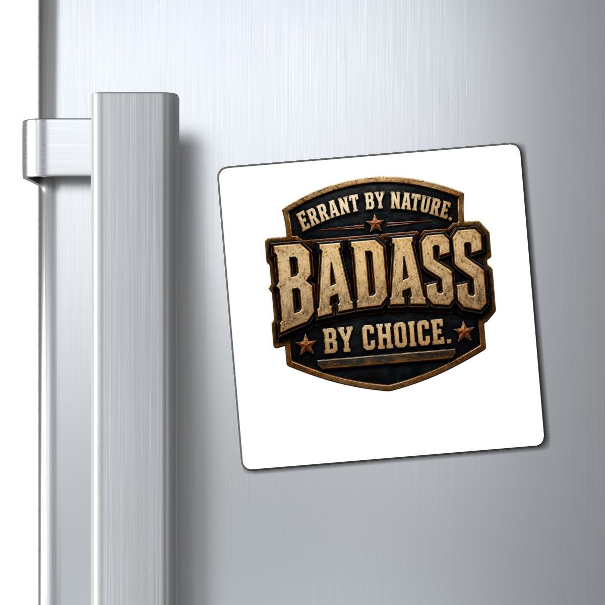 Errant Wares Badass by Choice refrigerator magnet lifestyle view