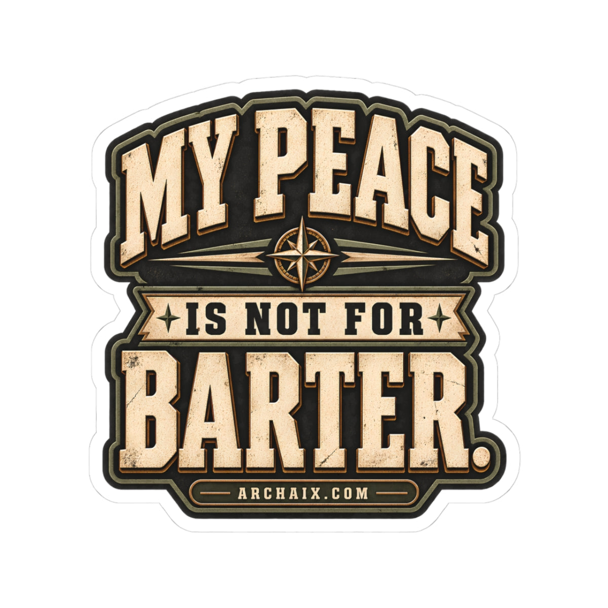 My Peace Is Not for Barter distressed compass kiss-cut vinyl sticker