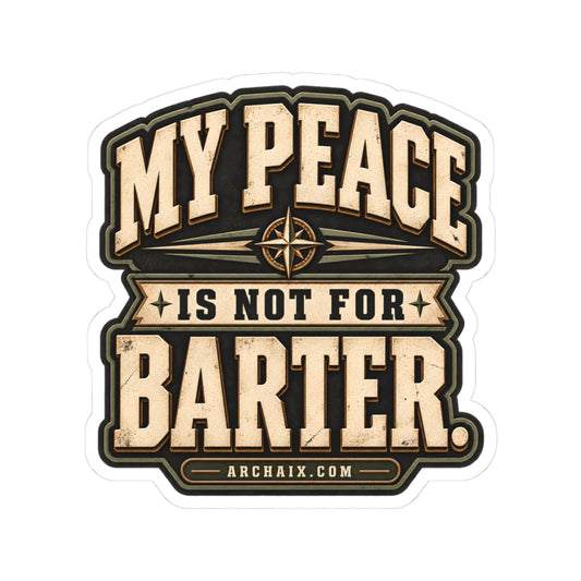 My Peace Is Not for Barter distressed compass kiss-cut vinyl sticker