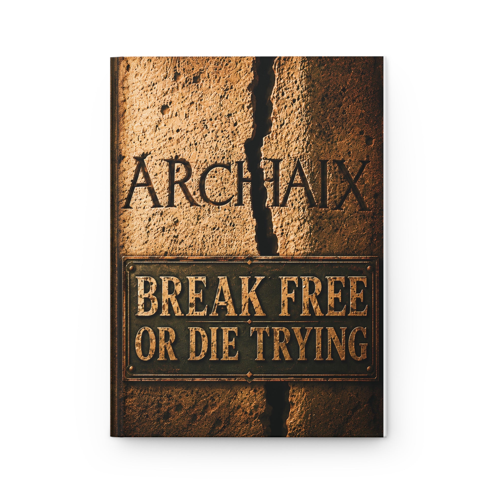 ARCHAIX Break Free or Die Trying 5.75 × 8 hardcover journal