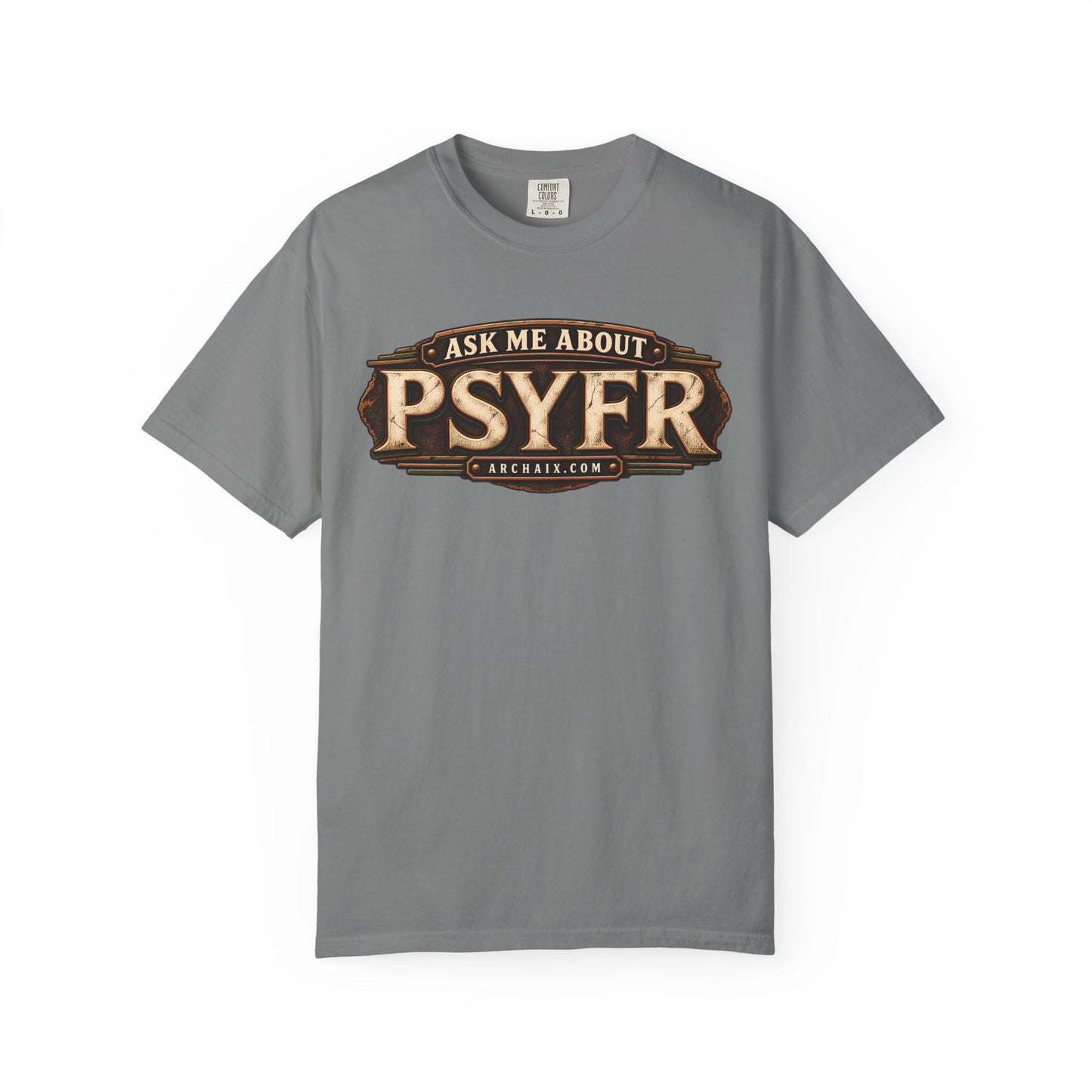 Ask Me About PSYFR T-shirt product image