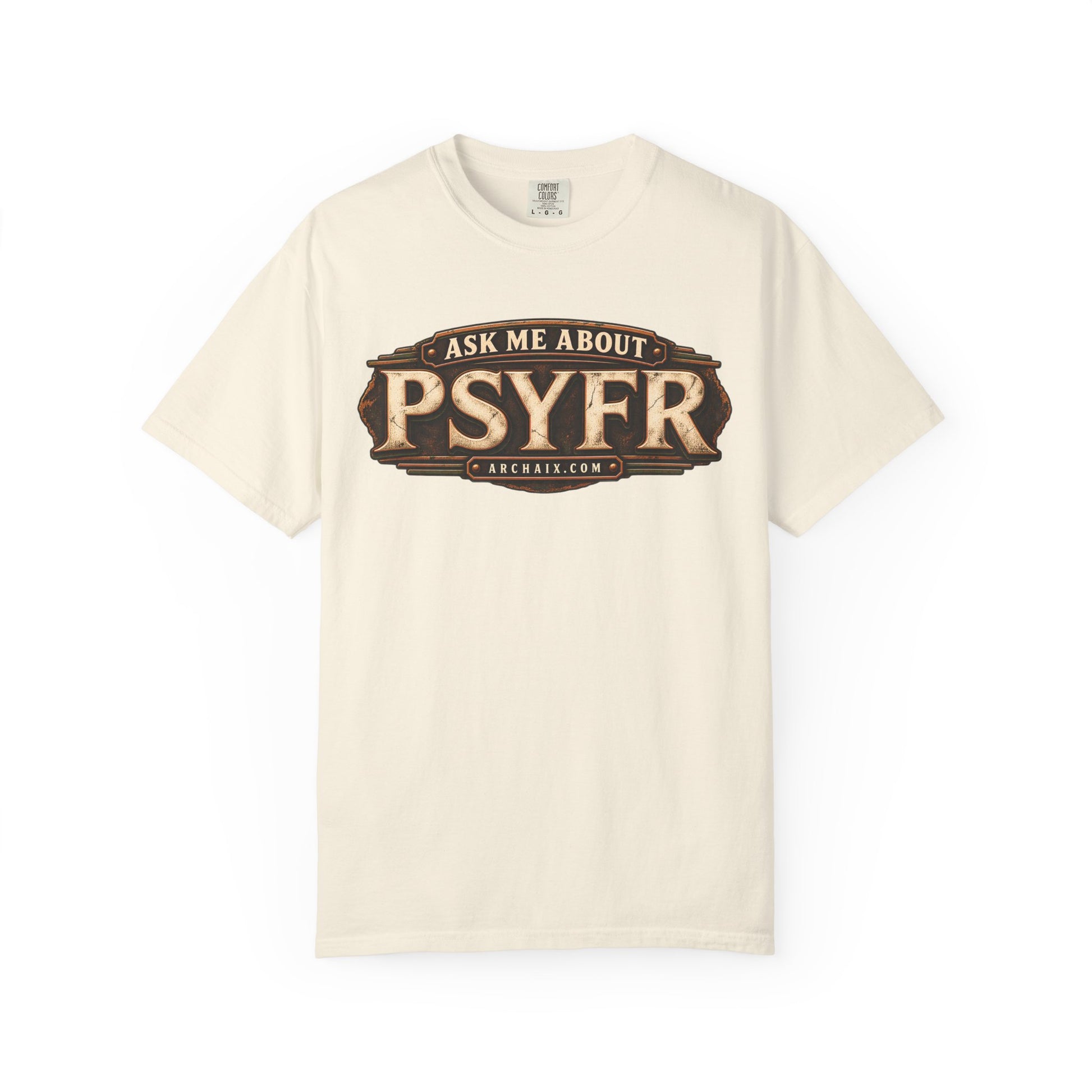 Ask Me About PSYFR garment-dyed T-shirt mockup