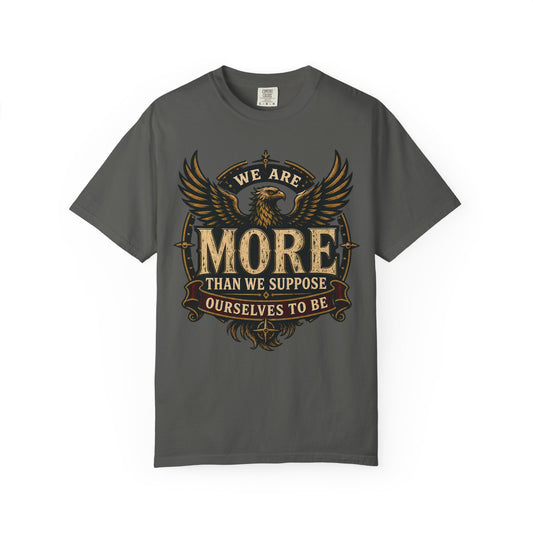 We Are More Than We Suppose Ourselves to Be vintage graphic T-shirt product image
