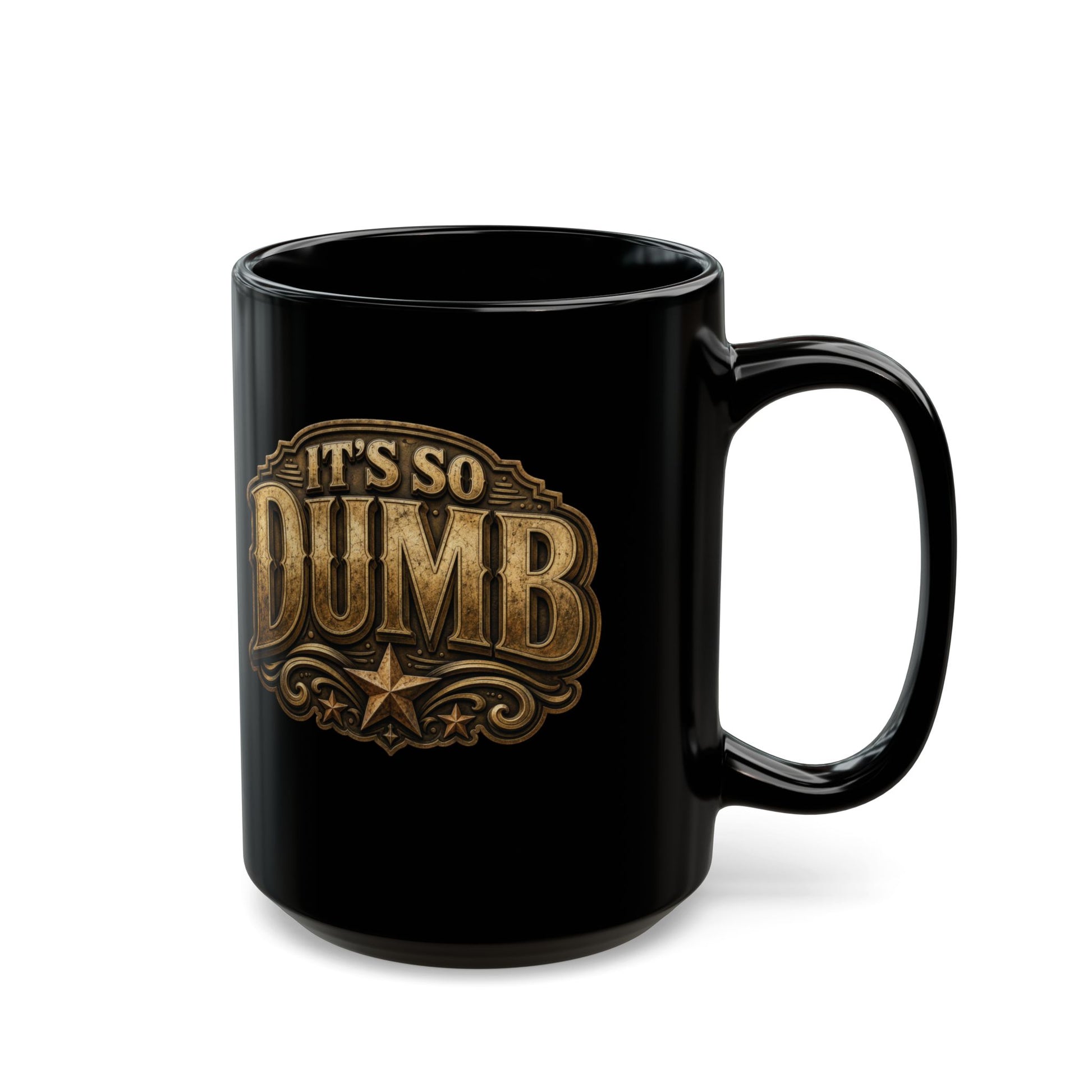 It's So Dumb black ceramic mug with vintage gold script — alternate product view