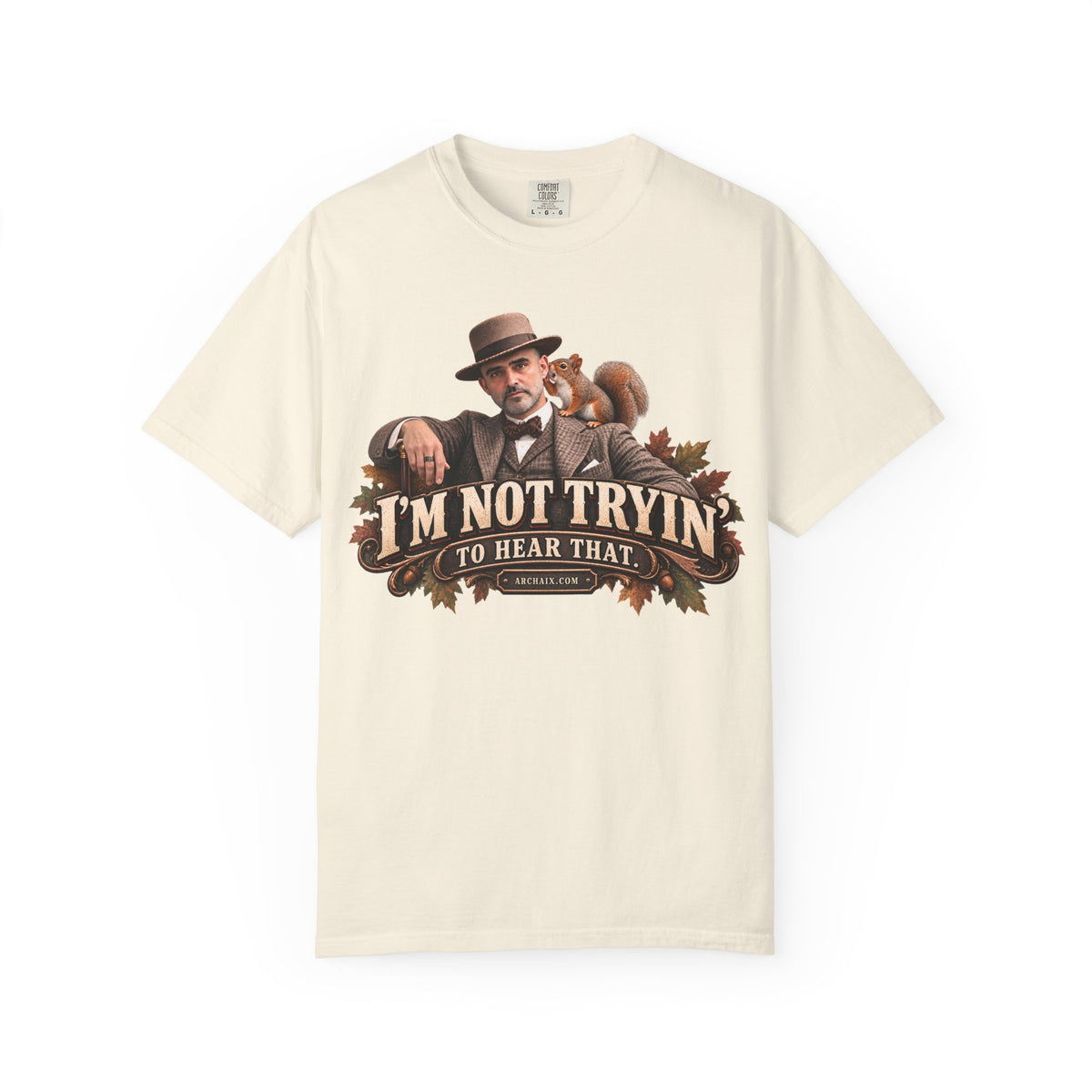 I'm Not Tryin' To Hear That Jasonism fall graphic T-shirt with vintage gentleman and squirrel artwork