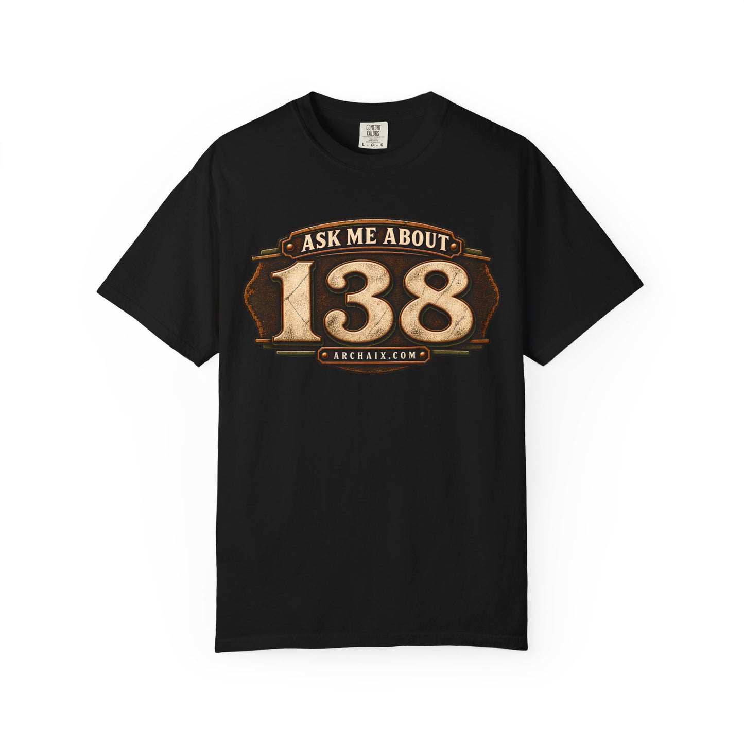 Ask Me About 138 graphic T-shirt mockup