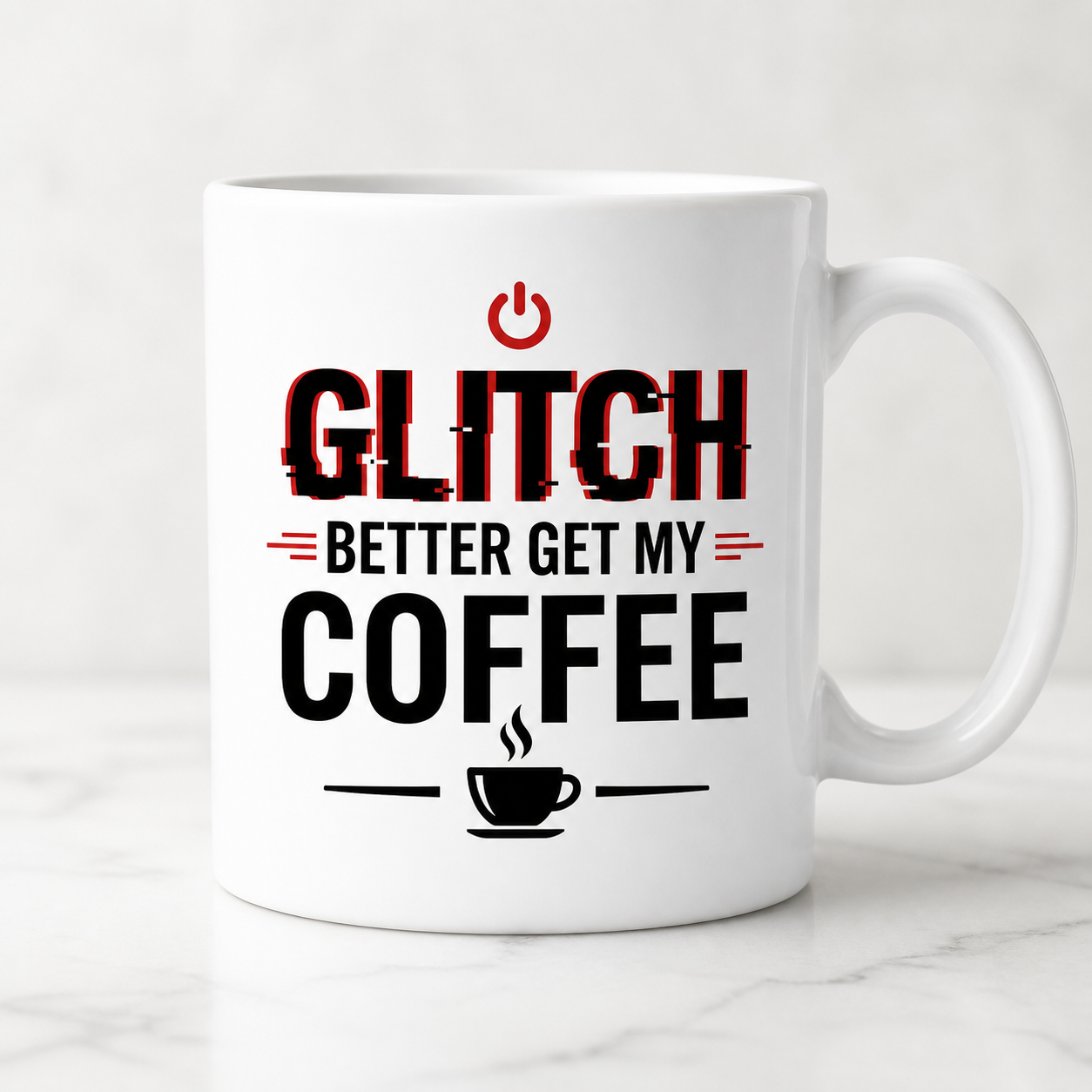 Glitch Better Get My Coffee 15 oz mug view