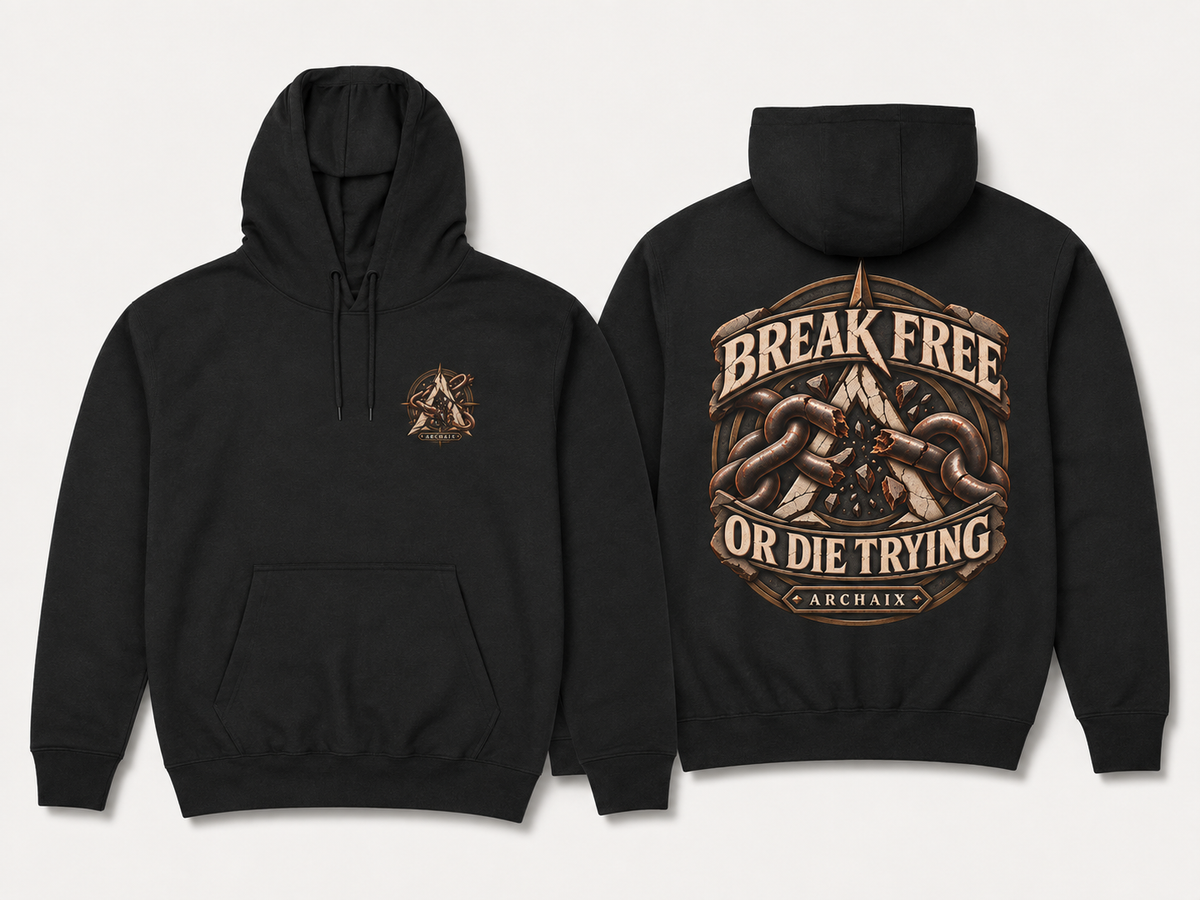 ARCHAIX Break Free or Die Trying Hoodie