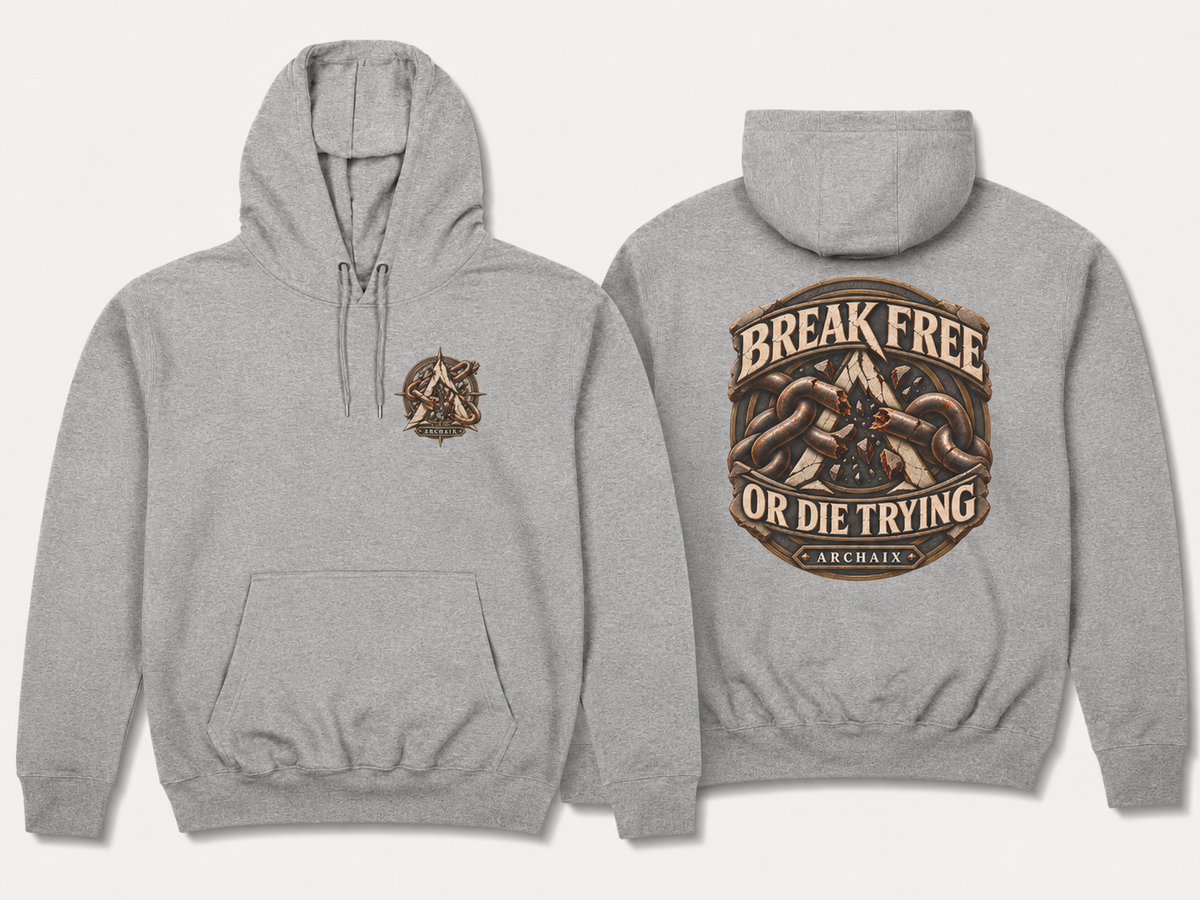 ARCHAIX Break Free or Die Trying Hoodie