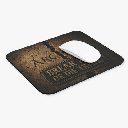 ARCHAIX Break Free or Die Trying 9 × 8 mouse pad