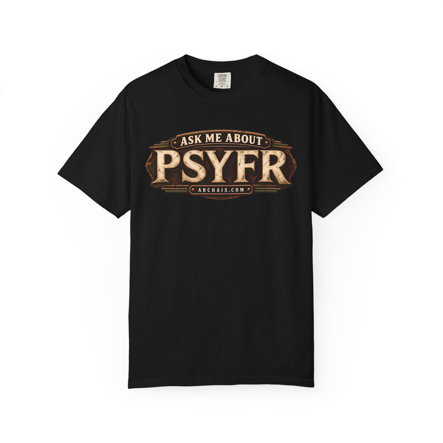 Ask Me About PSYFR graphic T-shirt mockup
