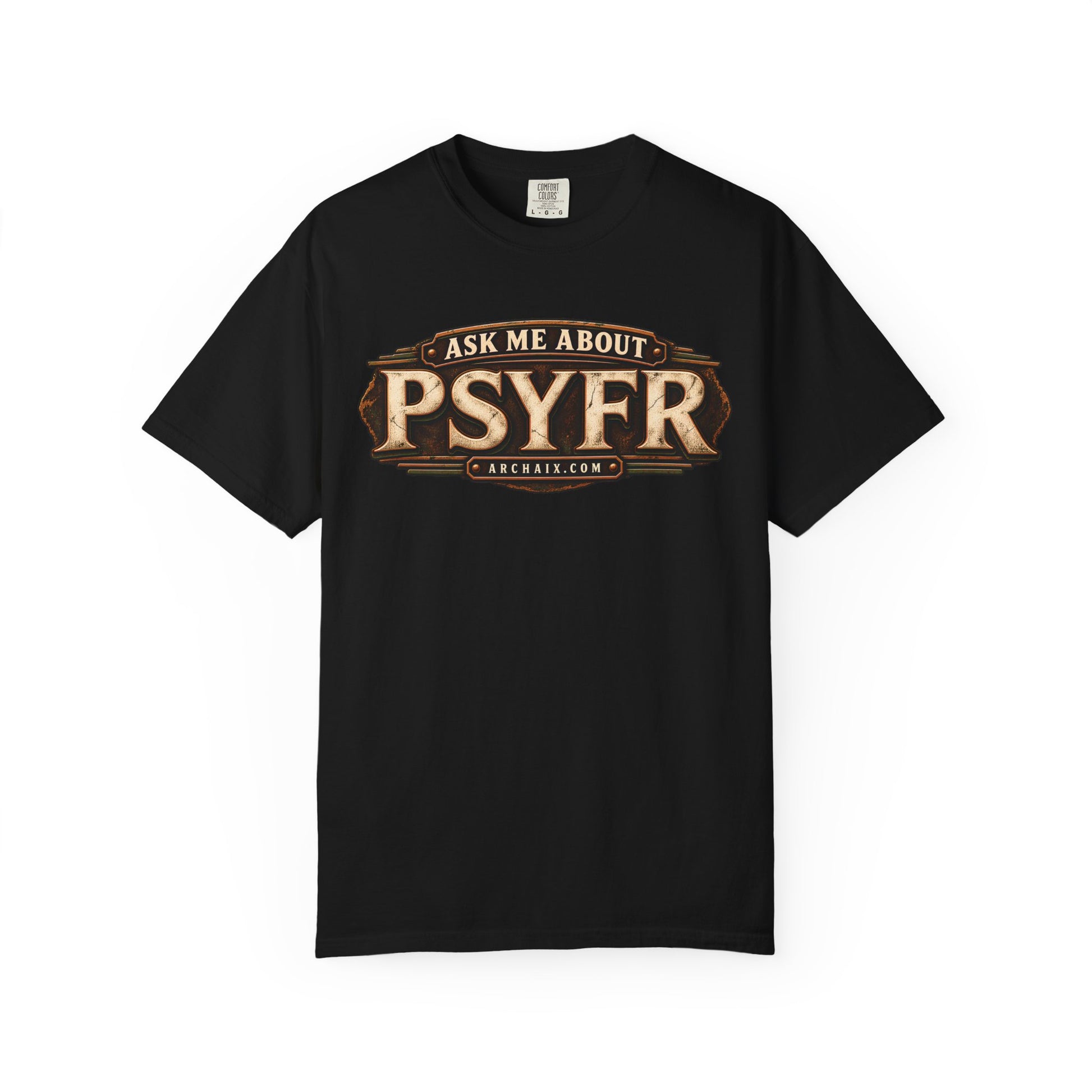 Ask Me About PSYFR graphic T-shirt mockup