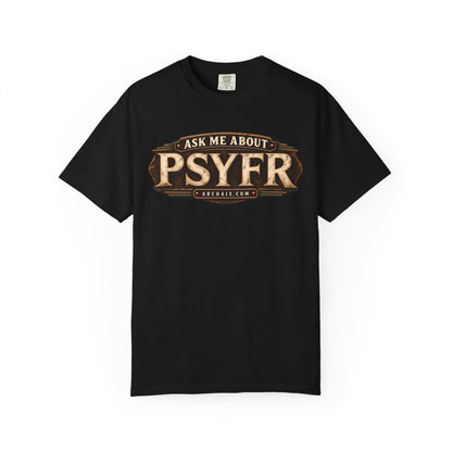 Ask Me About PSYFR graphic T-shirt mockup