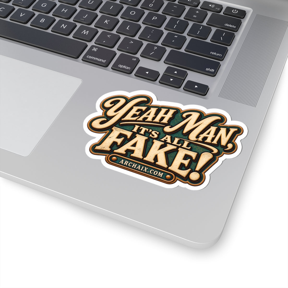 Yeah Man, It’s All Fake! retro ARCHAIX sticker additional product view