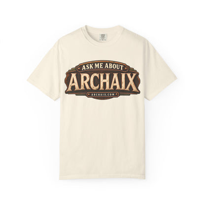 Ask Me About ARCHAIX garment-dyed T-shirt mockup