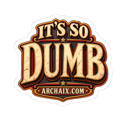 It’s So Dumb phrase sticker product view