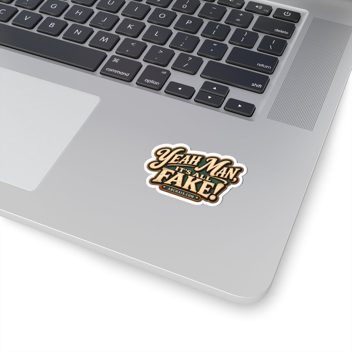Yeah Man, It’s All Fake! ARCHAIX phrase sticker additional view
