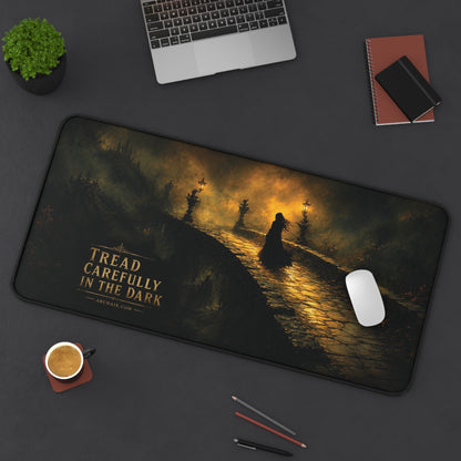 ARCHAIX Tread Carefully in the Dark 32 × 16 desk mat
