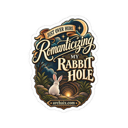 Romanticizing My Rabbit Hole sticker product view with rabbit hole artwork