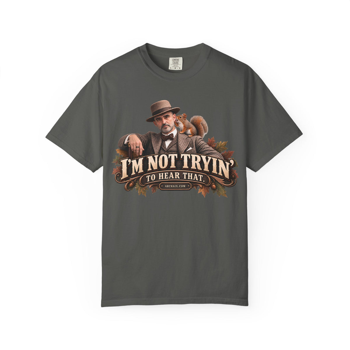 I'm Not Tryin' To Hear That Jasonism fall graphic T-shirt with vintage gentleman and squirrel artwork