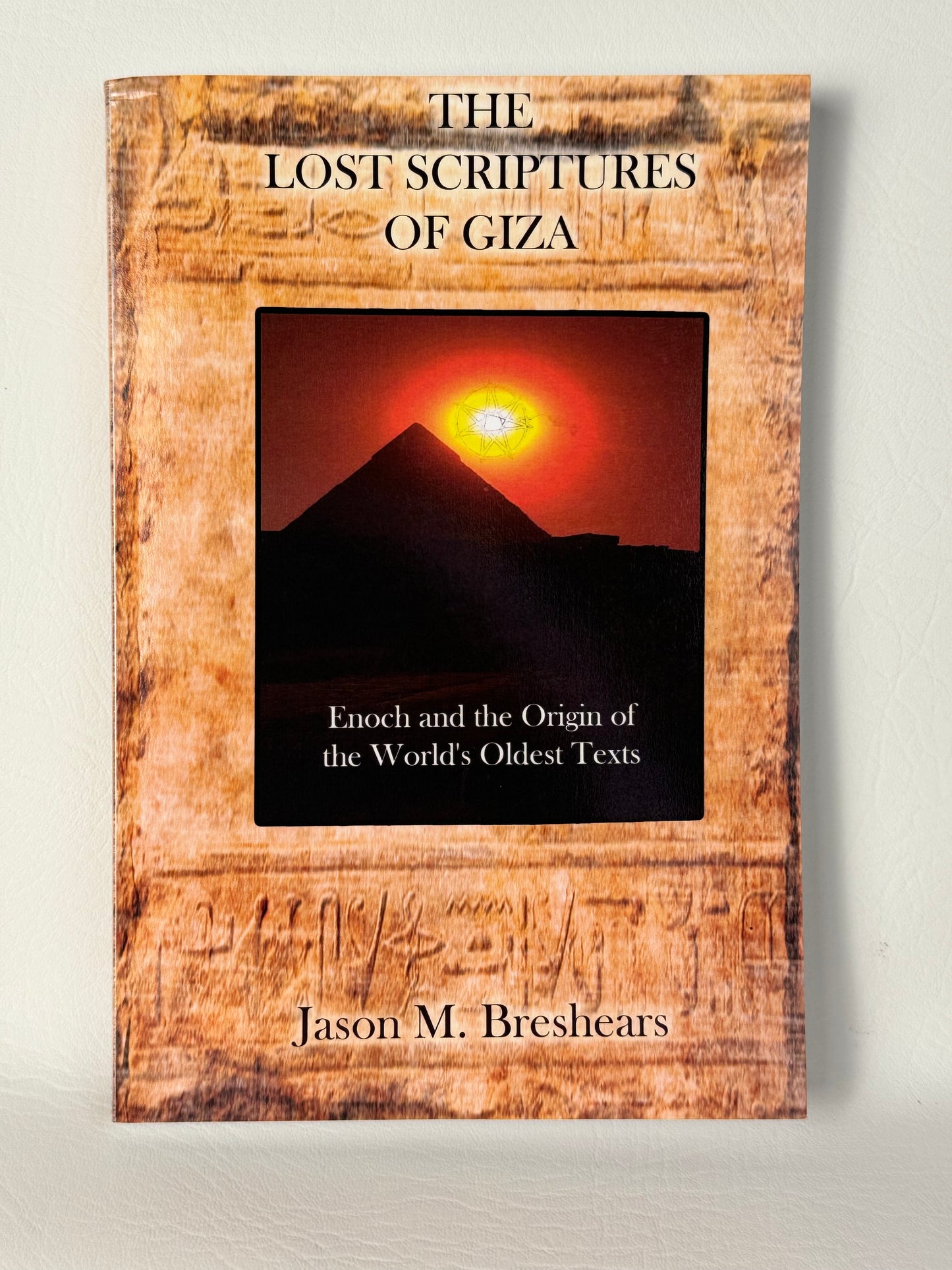 The Lost Scriptures of Giza (Autographed by Jason)