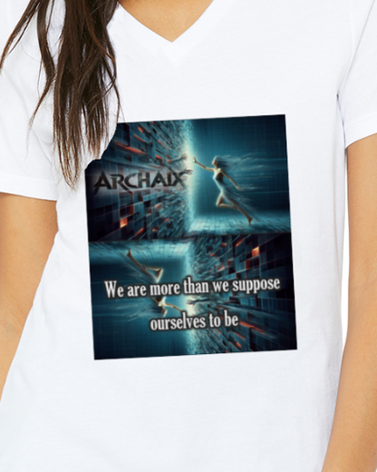We Are More...Women's V-Neck T-Shirt